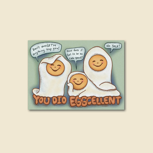 "You Did Egg-cellent" Congratulations Silly Egg Card