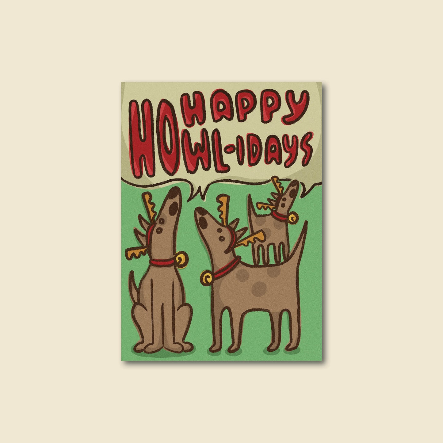 "Happy Howl-idays" Cute Dog Holiday Card