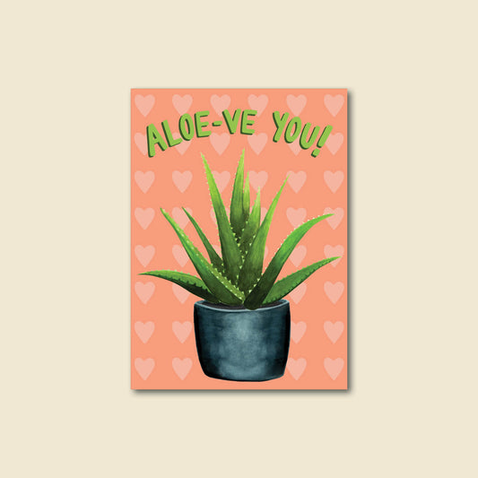 "Aloe-ve You!" Funny Pun Greeting Card